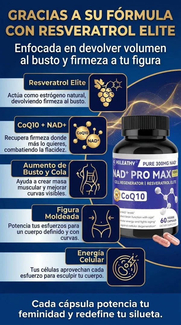 NAD+ Pro MaxⓂ - Firmeza que no necesita cirugía
